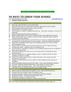 Green schools for everyone within this generation[removed]WAYS TO GREEN YOUR SCHOOL U.S. Green Building Council- Idaho 1 REDUCE, REUSE, RECYCLE
