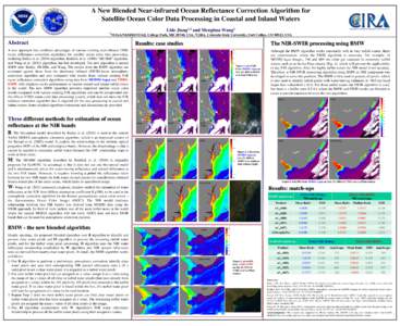 A New Blended Near-infrared Ocean Reflectance Correction Algorithm for Satellite Ocean Color Data Processing in Coastal and Inland Waters Lide Jiang1,2 and Menghua Wang1 1NOAA/NESDIS/STAR, College Park, MD 20740, USA, 2C