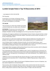 thehimalayantimes.com http://www.thehimalayantimes.com/fullNews.php? headline=Lumbini+temple+finds+among+Top+10+Discoveries+of+2014&NewsID=[removed]Lumbini temple finds in Top 10 Discoveries of 2014   