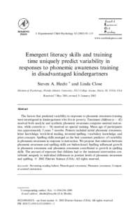 J. Experimental Child Psychology[removed]–115 www.academicpress.com Emergent literacy skills and training time uniquely predict variability in responses to phonemic awareness training