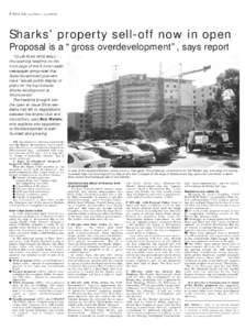 4 Shire Life Local Edition – July 2003 #72  Sharks’ property sell-off now in open Proposal is a “gross overdevelopment”, says report “CLUB PLAN HITS WALL” – this startling headline on the