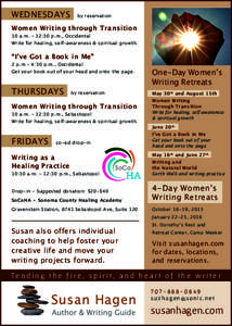WEDNESDAYS  by reservation Women Writing through Transition 	 10 a.m. – 12:30 p.m., Occidental