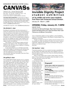 MENNONITE HERITAGE CENTRE Gallery  Volume XI, No. 1 January February 2008 http://www.mennonitechurch.ca/programs/gallery/ hours: Mon. – Fri., 8:30 AM – 4:30 PM; Sat., noon – 5 PM