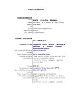 CURRICULUM VITAE  INFORMATII PERSONALE Nume Adresă Telefon