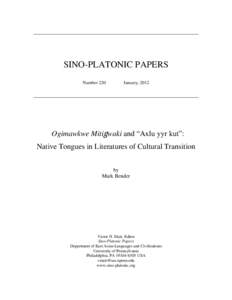 SINO-PLATONIC PAPERS Number 220 January, 2012  Ogimawkwe MitiJwaki and “Axlu yyr kut”: