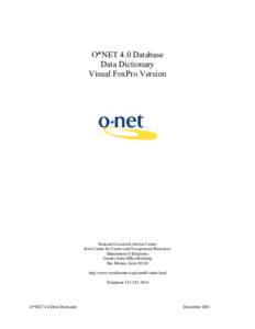 O*NET 4.0 Database Data Dictionary Visual FoxPro Version National Crosswalk Service Center Iowa Center for Career and Occupational Resources