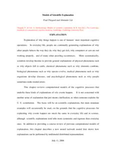 Models of Scientific Explanation Paul Thagard and Abninder Litt Thagard, P., & Litt, A. (forthcoming). Models of scientific explanation. In R. Sun (Ed.), The Cambridge handbook of computational cognitive modeling. Cambri