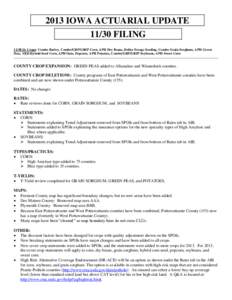2013 IOWA ACTUARIAL UPDATE[removed]FILING[removed]IA Crops: Combo Barley, Combo/GRP/GRIP Corn, APH Dry Beans, Dollar Forage Seeding, Combo Grain Sorghum, APH Green Peas, YBD Hybrid Seed Corn, APH Oats, Popcorn, APH Potatoes,