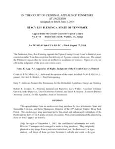 IN THE COURT OF CRIMINAL APPEALS OF TENNESSEE AT JACKSON Assigned on Briefs June 3, 2014 STACY LEE FLEMING v. STATE OF TENNESSEE Appeal from the Circuit Court for Tipton County No. 6115