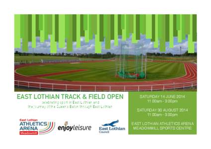 EAST LOTHIAN TRACK & FIELD OPEN celebrating sport in East Lothian and the journey of the Queen’s Baton through East Lothian !