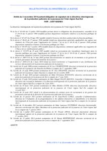 BULLETIN OFFICIEL DU MINISTÈRE DE LA JUSTICE  Arrêté du 3 novembre 2014 portant délégation de signature de la directrice interrégionale de la protection judiciaire de la jeunesse de l’inter-région Sud Est NOR : 