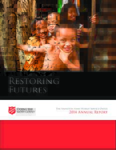 Restoring Futures The Salvation Army World Service Office 2014 Annual Report