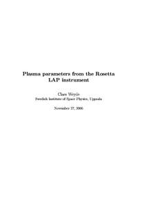 Plasma parameters from the Rosetta LAP instrument Claes Weyde Swedish Institute of Space Physics, Uppsala November 27, 2006