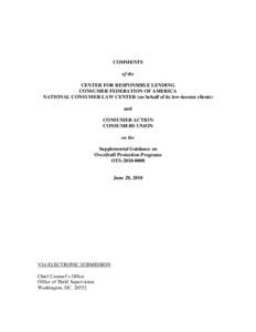 COMMENTS of the CENTER FOR RESPONSIBLE LENDING CONSUMER FEDERATION OF AMERICA NATIONAL CONSUMER LAW CENTER (on behalf of its low-income clients) and