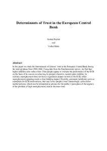 Determinants of Trust in the European Central Bank Justina Fischer and Volker Hahn