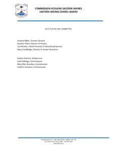 COMMISSION SCOLAIRE EASTERN SHORES EASTERN SHORES SCHOOL BOARD SEPT-ÎLES AD HOC COMMITTEE  Howard Miller, Director General