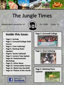 The Jungle Times Independent newsletter of: Inside this issue: • Page 2. Arrivals • Page 3. Cornwall College Field