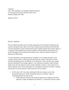 Videotron Attn: Alain Charlebois, Vice-President, Human Resources 612 St-Jacques Street West, 4th floor, North Tower Montreal, Quebec H3C 4M8 January 20, 2014