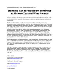 Press Release from Rockburn Wines – Monday 26th November[removed]Stunning Run for Rockburn continues at Air New Zealand Wine Awards Rockburn Pinot Noir 2011 has taken the	
  Fairfax Media Champion Open Red Wine Trophy a