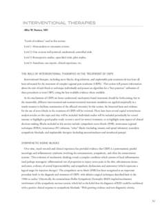 INTERVENTIONAL THERAPIES Allen W. Burton, MD “Levels of evidence” used in this section: Level 1: Meta-analysis or systematic reviews. Level 2: One or more well-powered, randomized, controlled trials.