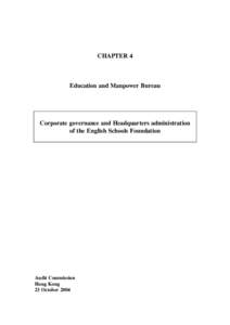 CHAPTER 4  Education and Manpower Bureau Corporate governance and Headquarters administration of the English Schools Foundation