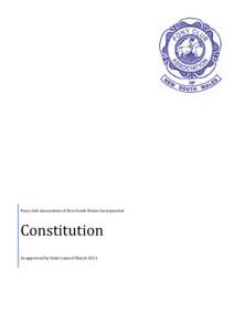 Pony club Association of New South Wales Incorporated  Constitution As approved by State Council March 2014  THE PONY CLUB ASSOCIATION OF NEW SOUTH WALES INCORPORATED