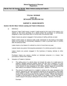 Illinois Department of Revenue Regulations Title 86 Part 130 Section[removed]Motor Vehicle Leasing and Trade-In Allowances  TITLE 86: REVENUE