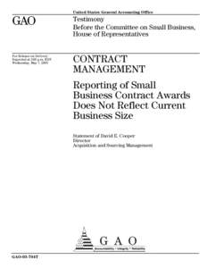 GAO-03-704T Contract Management: Reporting of Small Business Contract Awards Does Not Reflect Current Business Size