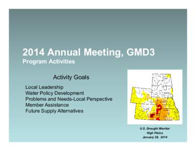 2014 Annual Meeting, GMD3 Program Activities Activity Goals Local Leadership Water Policy Development Problems and Needs-Local Perspective