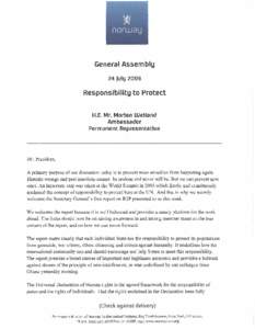 General Assembly 24 July 2009 Responsibility to Protect H.E. Mr. Morten Wetland. Am bassador