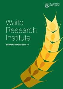 Waite Research Institute BIENNIAL Report[removed]The Waite Research Institute