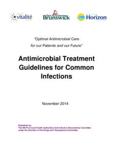 “Optimal Antimicrobial Care for our Patients and our Future” Antimicrobial Treatment Guidelines for Common Infections