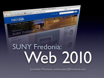 SUNY Fredonia:  Web 2010 Jonathan Woolson, [removed]  2006