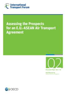 Association of Southeast Asian Nations / Open skies / Singapore Airlines / Malaysia Airlines / Airline / Garuda Indonesia / ASEAN University Network / Association of Asia Pacific Airlines / Transport / Aviation