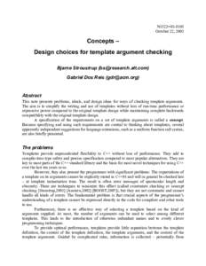 N1522=October 22, 2003 Concepts – Design choices for template argument checking Bjarne Stroustrup ()