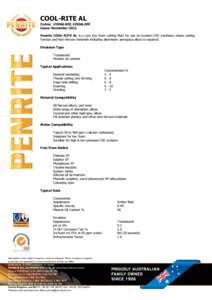 COOL-RITE AL  Codes: COOAL020, COOAL205 Issue: November 2011 Penrite COOL-RITE AL is a very low foam cutting fluid for use on modern CNC machines where cutting Ferrous and Non-ferrous materials including aluminium aerosp