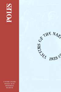 Poland–Soviet Union relations / The Holocaust in Ukraine / Poland / World War II / Occupation of Poland / Polish areas annexed by Nazi Germany / Volksdeutsche / German AB-Aktion in Poland / General Government / Germany–Poland relations / The Holocaust in Poland / Nazi Germany