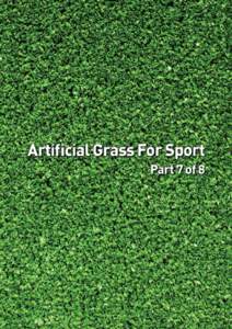 Artificial turf / Stadiums / Turf management / FieldTurf / Grass / Playing field / Cricket pitch / Tennis court / Field hockey / Sports / Cricket equipment / Sports rules and regulations