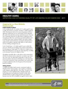 HEALTHY AGING  ImprovIng and ExtEndIng QualIty of lIfE among oldEr amErIcans 2011 Stepping Up to a More Walkable Hendersonville