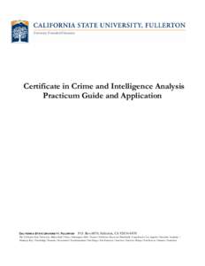 University Extended Education  Certificate in Crime and Intelligence Analysis Practicum Guide and Application  CALIFORNIA STATE UNIVERSITY, FULLERTON