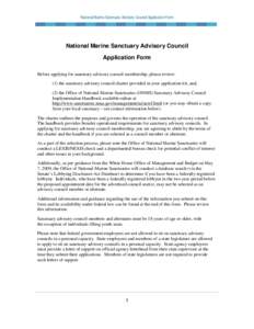 National Marine Sanctuary Advisory Council Application Form  National Marine Sanctuary Advisory Council Application Form Before applying for sanctuary advisory council membership, please review: (1) the sanctuary advisor