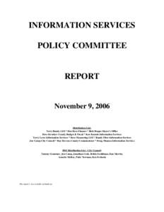 INFORMATION SERVICES POLICY COMMITTEE REPORT  November 9, 2006