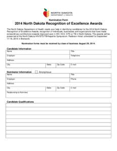 Nomination Form[removed]North Dakota Recognition of Excellence Awards The North Dakota Department of Health needs your help in identifying candidates for the 2014 North Dakota Recognition of Excellence Awards; recognition 