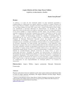 Arquivo Histórico de Porto Alegre Moysés Vellinho: trajetória, reconhecimentos e desafios Karine Georg Dressler1