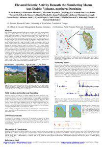 Elevated Seismic Activity Beneath the Slumbering Morne Aux Diables Volcano, northern Dominica Watts Robert(1), Robertson Richard(1), Abraham Wayne(3), Cole Paul(1), Corriette Don(2), de Roche
