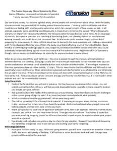    The	
  Swine	
  Squeaky	
  Clean	
  Biosecurity	
  Plan	
   Bernie	
  O’Rourke,	
  Extension	
  Youth	
  Livestock	
  Specialist	
   Tammy	
  Vaassen,	
  Wisconsin	
  Pork	
  Association	
  