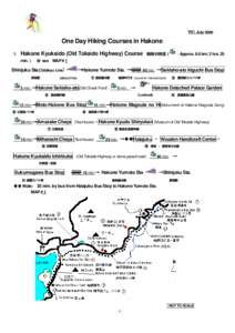 TIC, July[removed]One Day Hiking Courses in Hakone 1.  Hakone Kyukaido (Old Tokaido Highway) Course