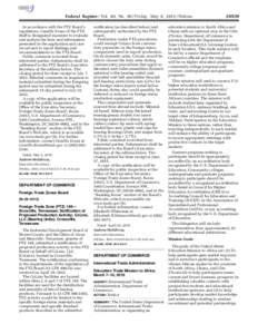 Federal Register / Vol. 80, NoFriday, May 8, Notices In accordance with the FTZ Board’s regulations, Camille Evans of the FTZ Staff is designated examiner to evaluate and analyze the facts and information