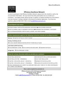 New Enrollments  Efficiency Excellence Network In order to participate in the Efficiency Excellence Network, please return this checklist as well as the documentation listed below. We must receive the entire packet befor