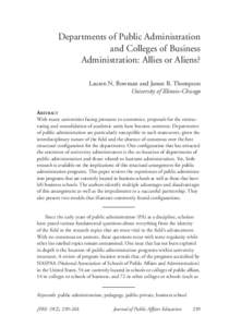 Departments of Public Administration and Colleges of Business Administration: Allies or Aliens? Lauren N. Bowman and James R. Thompson University of Illinois–Chicago Abstract